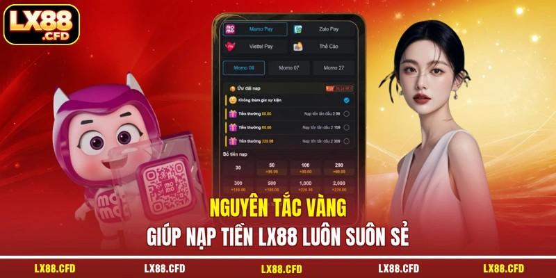 Nguyên tắc vàng giúp nạp tiền LX88 luôn suôn sẻ